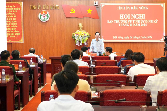Đồng chí Ngô Thanh Danh chủ trì Hội nghị Ban Thường vụ Tỉnh ủy Đắk Nông định kỳ tháng 11