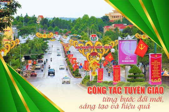 Công tác tuyên giáo từng bước đổi mới, sáng tạo và hiệu quả