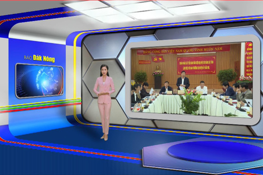 Chương trình Tin tức Đắk Nông ngày 25/12/2024