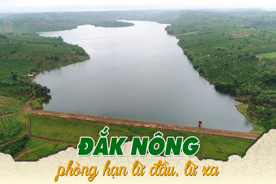 Đắk Nông phòng hạn từ đầu, từ xa
