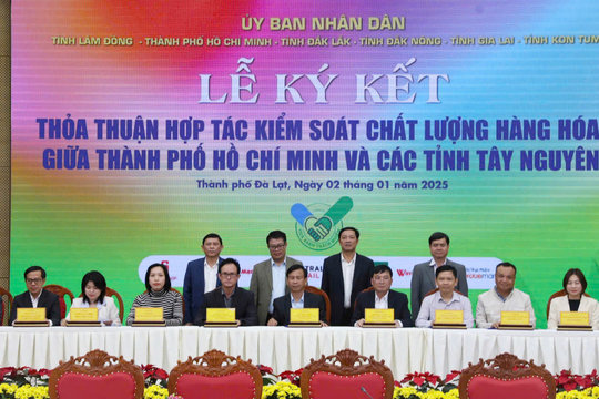 Hợp tác kiểm soát chất lượng hàng hóa giữa Thành phố Hồ Chí Minh và các tỉnh vùng Tây Nguyên