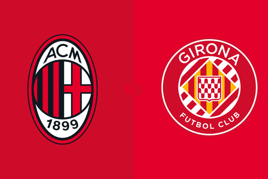 Lịch sử đối đầu AC Milan đấu với Girona, Champions League 23/1/2025