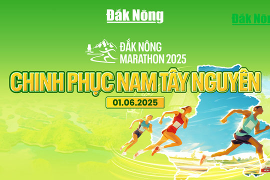 Giải Đắk Nông Marathon 2025 - Chinh phục Nam Tây Nguyên