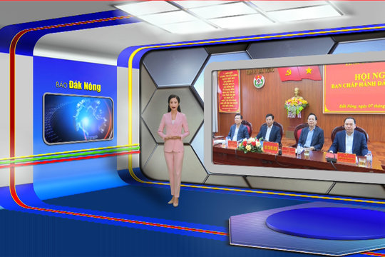 Chương trình Tin tức Đắk Nông ngày 7/2/2025