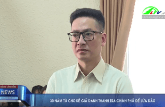 30 năm tù cho kẻ giả danh thanh tra chính phủ để lừa đảo