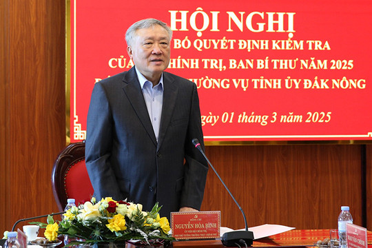 Công bố quyết định kiểm tra của Bộ Chính trị, Ban Bí thư với Ban Thường vụ Tỉnh ủy Đắk Nông