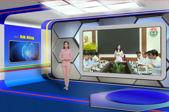 Chương trình Tin tức Đắk Nông ngày 5/3/2025