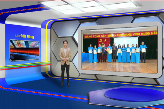Chương trình Tin tức Đắk Nông ngày 10/3/2025