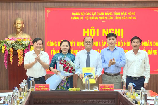 Công bố Quyết định thành lập Đảng bộ HĐND tỉnh Đắk Nông