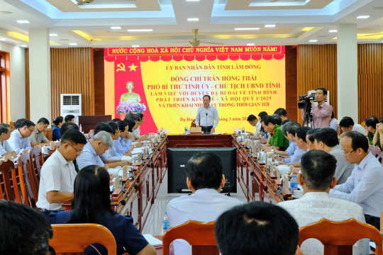 Chủ tịch UBND tỉnh Lâm Đồng Trần Hồng Thái làm việc với lãnh đạo huyện Đạ Huoai
