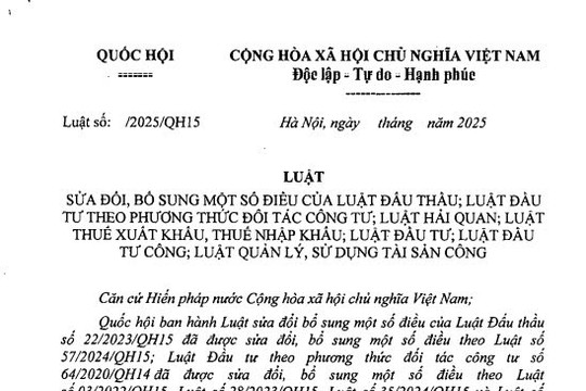 Đã có dự thảo Luật sửa đổi Luật Đấu thầu, Luật Hải quan; Luật Thuế xuất khẩu, nhập khẩu