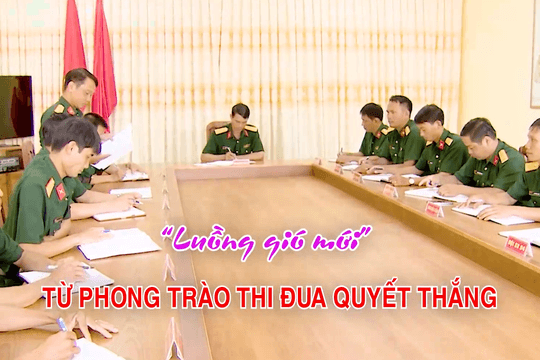 Luồng gió mới từ phong trào thi đua quyết thắng