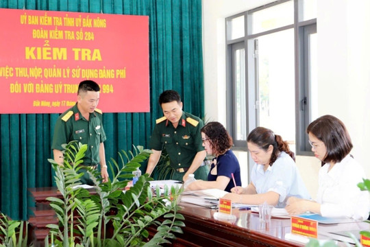 Kiểm tra tài chính đảng đối với Ban Thường vụ Đảng ủy Quân sự tỉnh Đắk Nông
