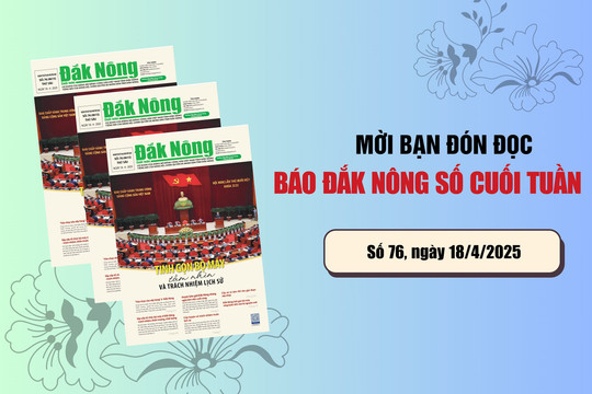 Mời bạn đọc số báo cuối tuần "Tinh gọn bộ máy - Tầm nhìn và trách nhiệm lịch sử"