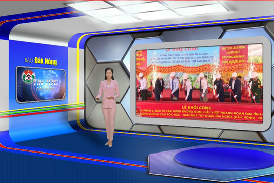Chương trình Tin tức Đắk Nông ngày 28/4/2025