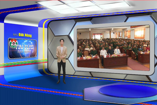 Chương trình Tin tức Đắk Nông ngày 29/4/2025