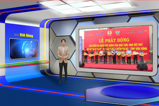 Chương trình Tin tức Đắk Nông ngày 12/5/2025