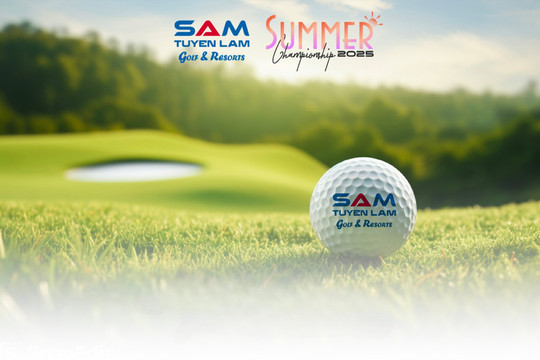 Sân Golf Sam Tuyền Lâm sẽ tổ chức giải mùa hè ngày 21/6/2025
