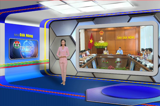 Chương trình tin tức Đắk Nông ngày 23/5/2025