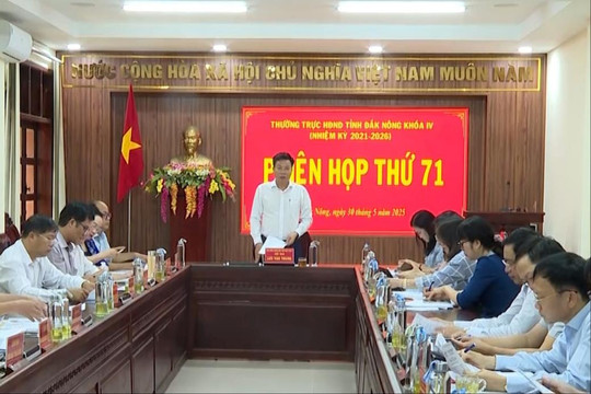 Thường trực HĐND tỉnh Đắk Nông họp phiên thứ 71