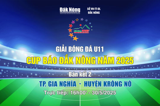 Trực tiếp BK2 Giải bóng đá U11 - Cúp Báo Đắk Nông năm 2025: Gia Nghĩa gặp Krông Nô