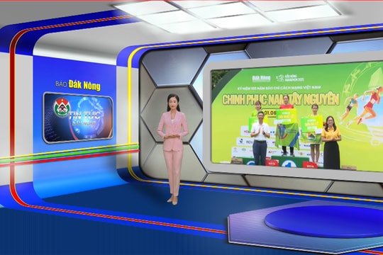 Chương trình Tin tức Đắk Nông ngày 2/6/2025