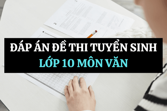 Đề thi và đáp án các môn thi vào lớp 10 tỉnh Hậu Giang năm 2025