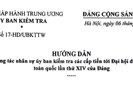 Đã có Hướng dẫn 17-HD/UBKTTW về công tác nhân sự ủy ban kiểm tra các cấp