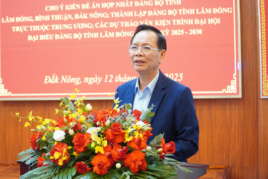 Ban Chấp hành Đảng bộ tỉnh Đắk Nông cho ý kiến nhiều nội dung quan trọng