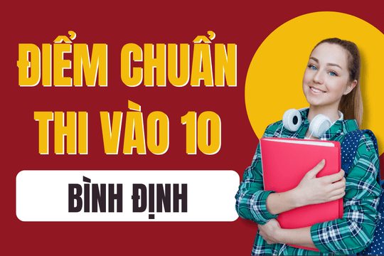 Điểm chuẩn lớp 10 năm 2025-2026 tại Bình Định