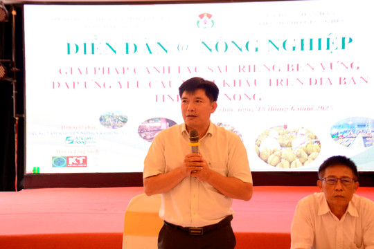 Diễn đàn sản xuất sầu riêng theo chuỗi giá trị ở Đắk Nông