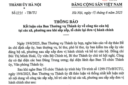 Đã có Thông báo 2291 kết luận về công tác cán bộ xã phường sau sáp nhập tại Hà Nội