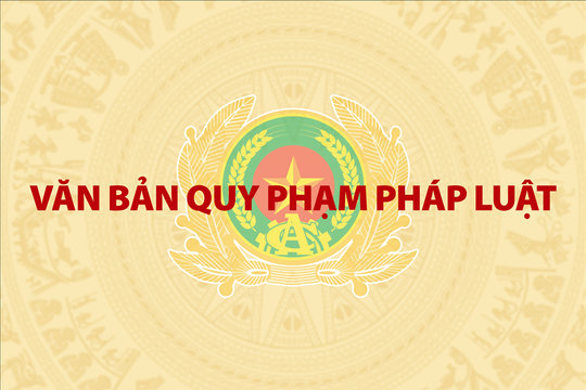 Văn bản quy phạm pháp luật liên quan công tác công an được ban hành và tổ chức lấy ý kiến trong tháng 6/2025