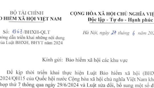 Đã có Công văn 1363/BHXH-QLT hướng dẫn điểm mới Luật Bảo hiểm xã hội 2024, Luật Bảo hiểm y tế sửa đổi 2024