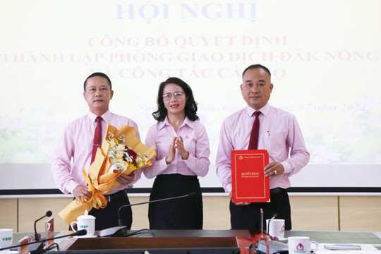 Lâm Đồng thành lập Phòng Giao dịch Ngân hàng Chính sách xã hội Đắk Nông