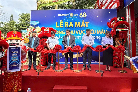 Bảo Việt Nhân thọ Đắk Nông khai trương Văn phòng khu vực tại xã Đức Lập