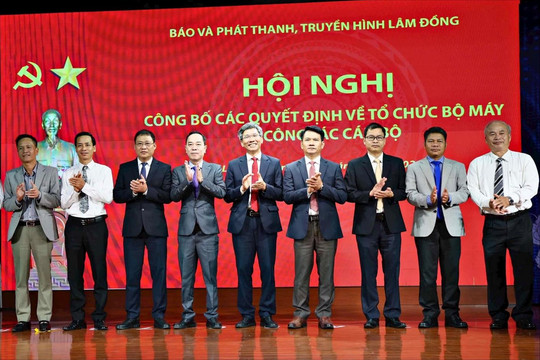 Báo và Phát thanh, Truyền hình Lâm Đồng công bố các quyết định về nhân sự