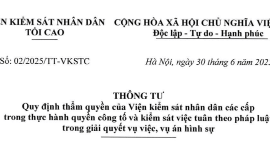 Đã có Thông tư 02/2025/TT-VKSTC thẩm quyền của Viện kiểm sát nhân dân các cấp trong vụ việc vụ án hình sự
