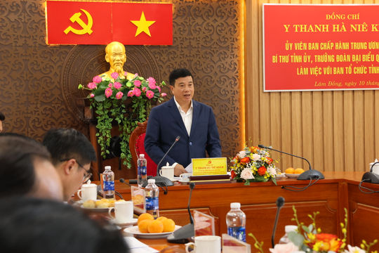 Bí thư Tỉnh ủy Y Thanh Hà Niê Kđăm làm việc với Ban Tổ chức Tỉnh ủy