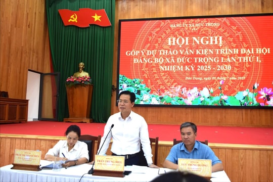 Lấy ý kiến góp ý dự thảo Văn kiện Đại hội Đảng bộ xã Đức Trọng lần thứ I