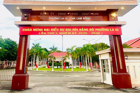 Phường La Gi: Sẵn sàng cho Đại hội Đảng bộ lần thứ I, nhiệm kỳ 2025 - 2030
