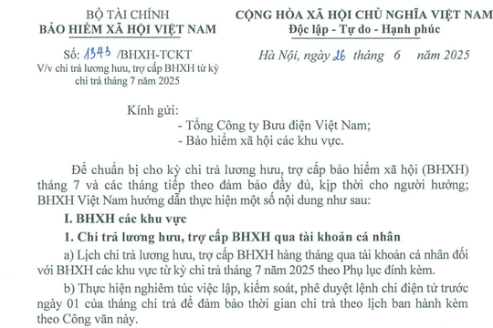 Công văn 1343: Chỉ đạo chi trả lương hưu từ tháng 7 năm 2025 ở 34 tỉnh thành