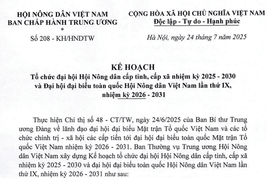 Kế hoạch tổ chức đại hội Hội Nông dân cấp tỉnh, cấp xã nhiệm kỳ 2025 - 2030