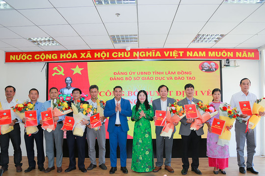 Sở GDĐT Lâm Đồng công bố các quyết định về công tác tổ chức và cán bộ