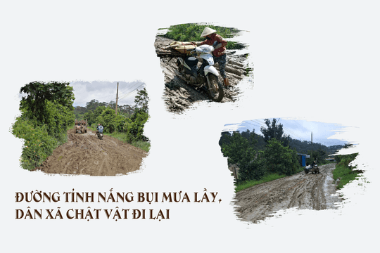 Lâm Đồng: Đường tỉnh nắng bụi mưa lầy, dân xã chật vật đi lại