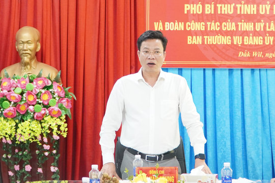 Xã biên giới Đắk Wil cần bố trí, đào tạo cán bộ đúng người, đúng việc