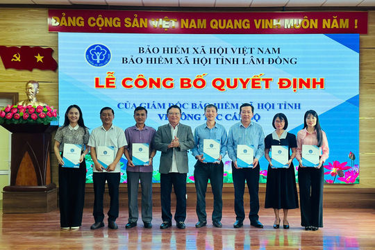BHXH tỉnh Lâm Đồng điều động, bổ nhiệm 15 Phó Giám đốc về cơ sở