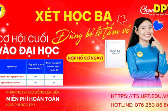 Cơ hội cuối cùng xét học bạ vào UPT