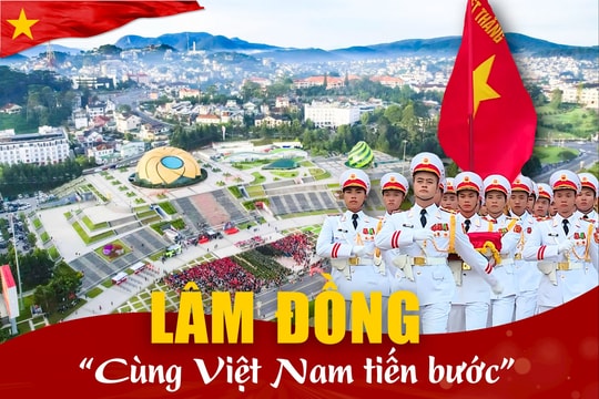 Lâm Đồng “Cùng Việt Nam tiến bước”
