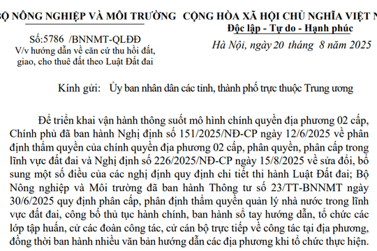 Đã có Công văn 5786/BNNMT-QLĐĐ hướng dẫn căn cứ thu hồi đất, giao, cho thuê đất theo Luật Đất đai